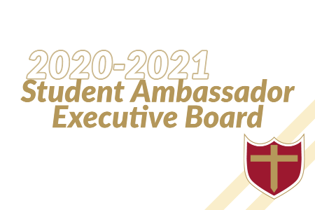 Student Ambassadors Name 2020-2021 Executive Board Members