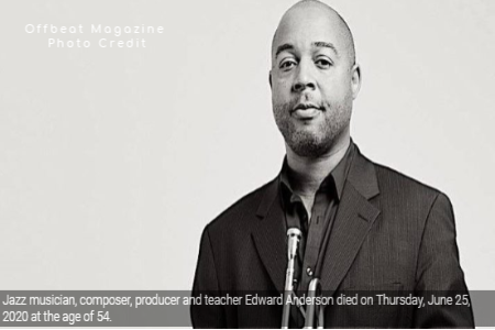 Offbeat Magazine: New Orleans Jazz Musician, Composer, Teacher Edward Anderson ’84 Has Died