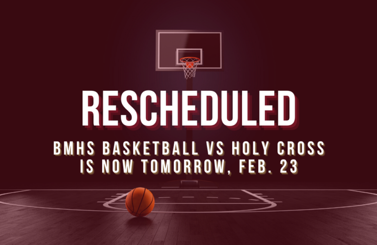 BMHS Basketball Game Previously Tonight, 02/22/22, Is Rescheduled to Tomorrow, 02/23/22