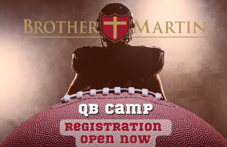 Brother Martin 2022 QB Camp Registration is Now Open!