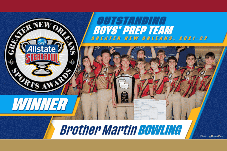 Brother Martin Bowling Team is “Allstate Sugar Bowl’s Greater New Orleans Boys’ Prep Team of the Year”
