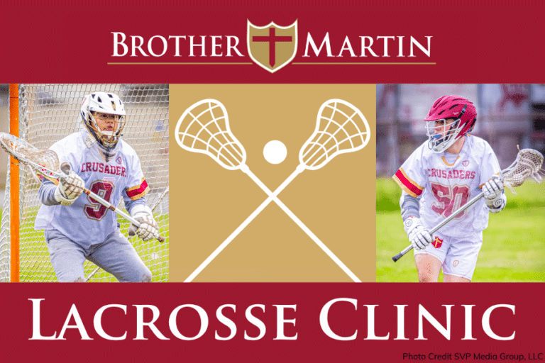 2024 Brother Martin Lacrosse Clinic Now Open for Middle School Students