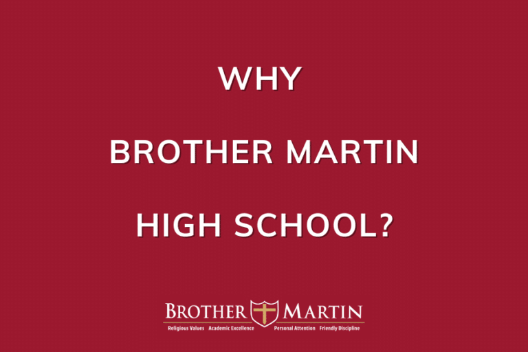 Why Brother Martin High School?