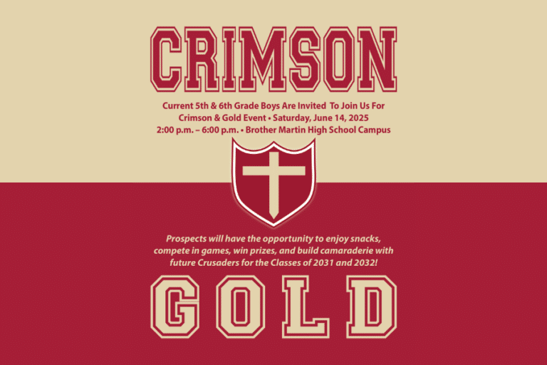 Register for Brother Martin’s Summer 2025 Crimson and Gold Event!