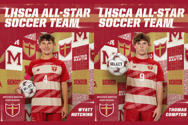 Brother Martin Soccer Players Selected for 2026 LHSSCA All-Star Team